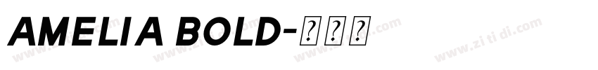Amelia Bold字体转换